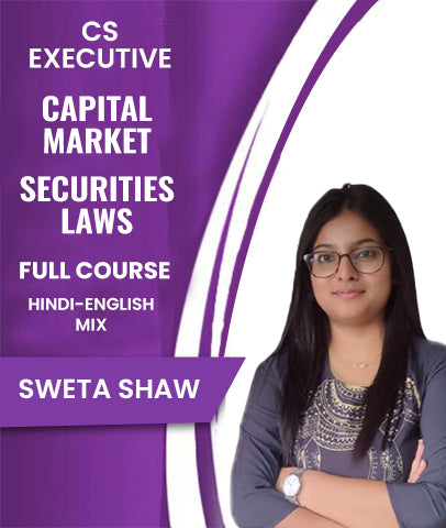 CS Executive Capital Market and Securities Laws Full Course By Sweta Shaw - Zeroinfy