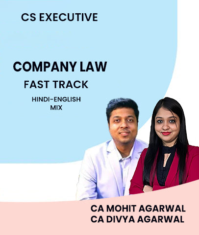CS Executive Company Law Fast Track By MEPL Classes - CA Mohit Agarwal and CA Divya Agarwal - Zeroinfy