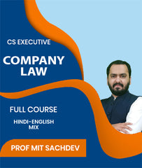 CS Executive Company Law Full Course By J.K.Shah Classes - Prof Mit Sachdev