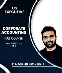 CS Executive Corporate Accounting Full Course By CA Nikhil Gokhru - Zeroinfy