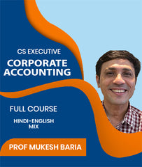 CS Executive Corporate Accounting Full Course By J.K.Shah Classes - Prof Mukesh Baria