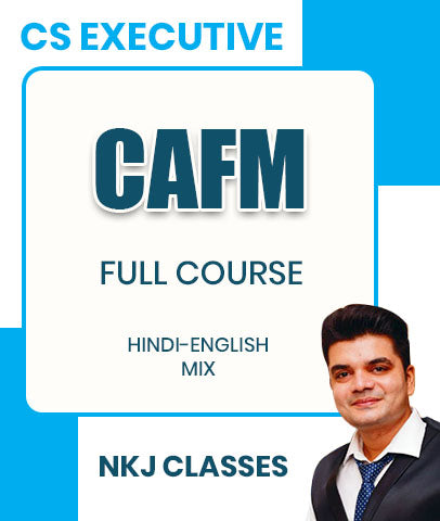 CS Executive Corporate Accounting and Financial Management (CAFM) Full Course By CA Anuj Singh Tomar and Prof HL Gupta