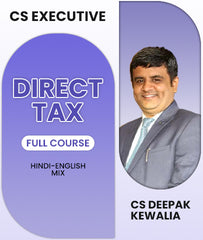 CS Executive Direct Tax Full Course By CS Deepak Kewalia