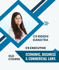 CS Executive Economic, Business and Commercial Laws (Old Course) By CS Riddhi Ganatra - Zeroinfy