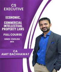 CS Executive Economic, Commercial Intellectual Property Laws Full Course By CA Amit Bachhawat - Zeroinfy