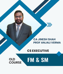 CS Executive Finacial Mangement and Strategic Management  (Old Course) By CA Jinesh Shah and Prof Anjali Verma - Zeroinfy