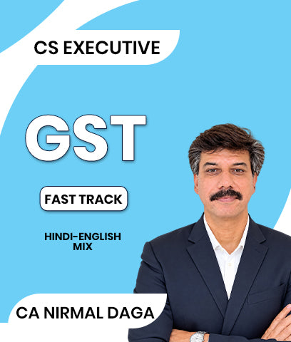 CS Executive GST Fast Track By CA Nirmal Daga