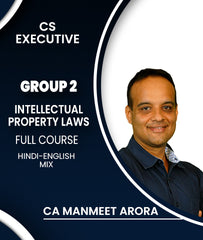 CS Executive Group 2 Intellectual Property Laws Full Course By CA Manmeet Arora - Zeroinfy