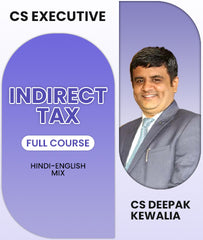 CS Executive Indirect Tax Full Course By CS Deepak Kewalia
