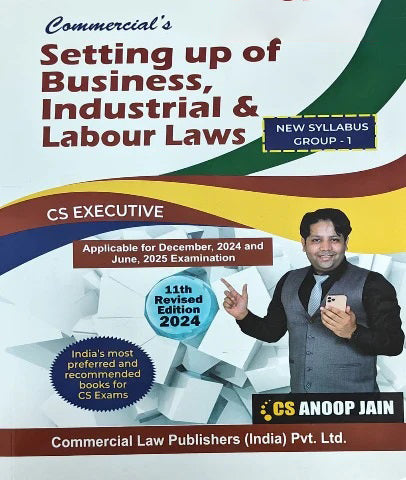 CS Executive Setting Up Of Business Industrial And Labour Laws Book By CS Anoop Jain - Zeroinfy