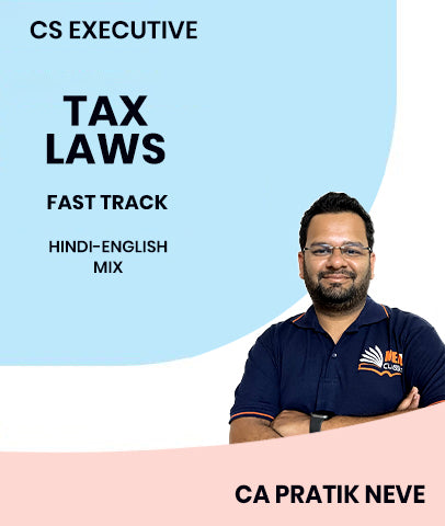 CS Executive Tax Laws Fast Track By MEPL Classes CA Pratik Neve