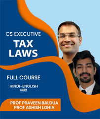 CS Executive Tax Laws Full Course By J.K.Shah Classes - Prof Praveen Baldua and Prof Ashish Lohia