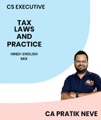 CS Executive Tax Laws and Practice By MEPL Classes By CA Pratik Neve