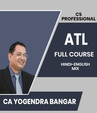 CS Professional Advanced Tax Law (ATL) Full Course By CA Yogendra Bangar - Zeroinfy