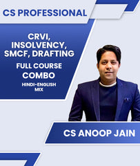 CS Professional CRVI, INSOLVENCY, SMCF and DRAFTING Full Course Combo By CS Anoop Jain