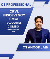 CS Professional CRVI, INSOLVENCY and SMCF Full Course Combo By CS Anoop Jain