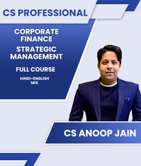 CS Professional Corporate Finance And Strategic Management  Full Course By CS Anoop Jain