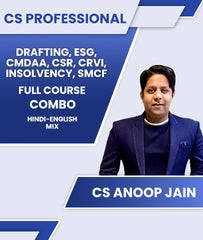 CS Professional DRAFTING, ESG, CMDAA, CSR, CRVI, INSOLVENCY and SMCF Full Course Combo By CS Anoop Jain