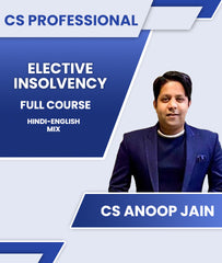 CS Professional Elective Insolvency Full Course By CS Anoop Jain