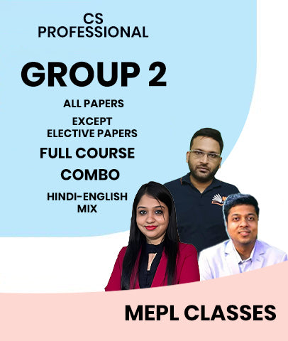 CS Professional Group 2 All Papers Full Course Combo Except Elective Papers By MEPL Classes