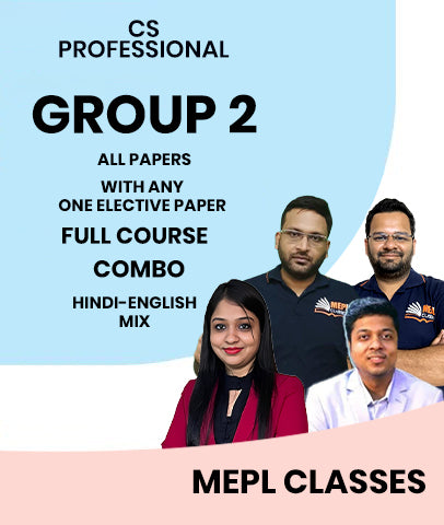 CS Professional Group 2 All Papers with Any One Elective Paper Full Course Combo By MEPL Classes