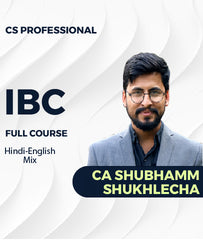 CS Professional Insolvency and Bankruptcy Law and Practice (IBC) Full Course By CA Shubhamm Shukhlecha