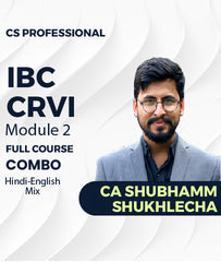 CS Professional Module 2 IBC and CRVI Full Course Combo By CA Shubhamm Shukhlecha