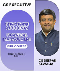 CS Executive Corporate Accounts and Financial Management Full Course By CS Deepak Kewalia