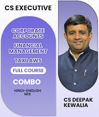 CS Executive Corporate Accounts and Financial Management and Tax Laws Full Course Combo By CS Deepak Kewalia