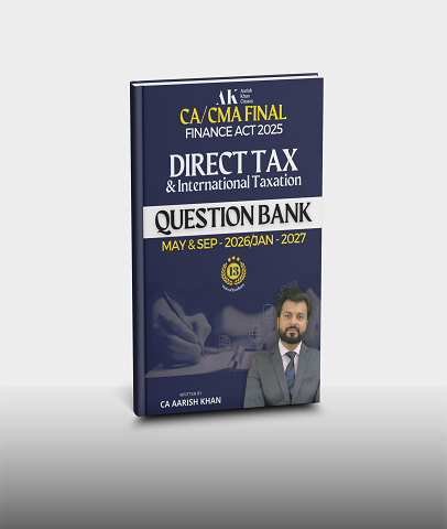 CA Final Direct Tax (DT) Question Bank By CA Aarish Khan