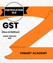 GST Certification 10.0 (New AI Edition) By Vsmart Academy
