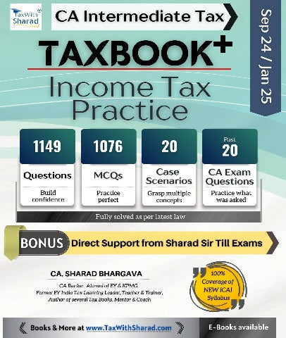 CA Inter New Scheme TAXBOOK + (INCOME TAX - PRACTICE) By CA Sharad Bhargava - Zeroinfy