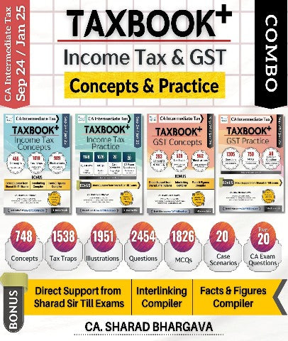CA Inter New Scheme TAXBOOK + COMBO (INCOME TAX & GST - CONCEPTS & PRACTICE) By CA Sharad Bhargava - Zeroinfy