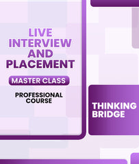 LIVE Interview and Placement MasterClass Professional Course By Thinking Bridge - Zeroinfy