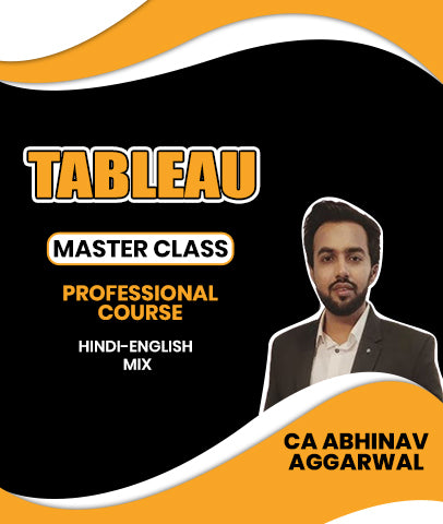 Tableau Masterclass Professional Course By CA Abhinav Aggarwal