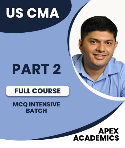 US CMA Part 2 MCQ Intensive Batch By Apex Academics