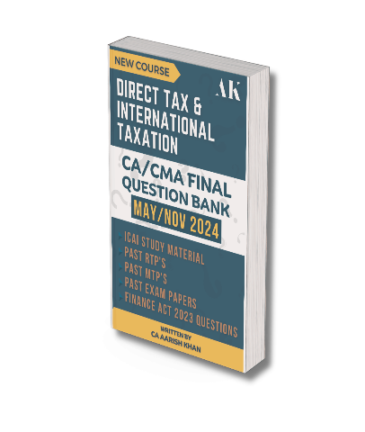CA Final Direct Tax (DT) Question Bank By CA Aarish Khan - Zeroinfy