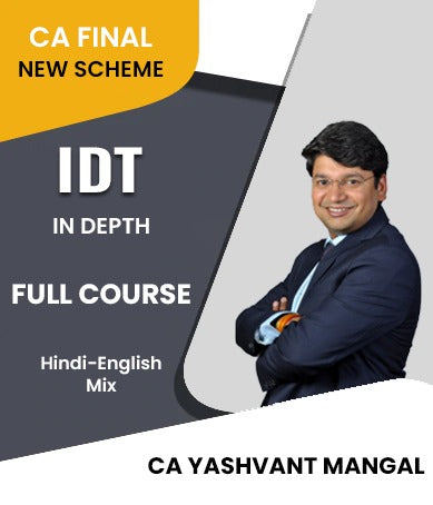 CA Final Indirect Tax (IDT) Full Course Video Lectures By CA Yashvant Mangal - Zeroinfy