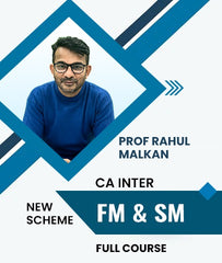 CA Inter New Scheme FM and SM Full Course By Prof Rahul Malkan