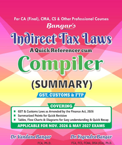 CA Final Indirect Tax (IDT) Compiler Summary Book By Yogendra Bangar and Vandana Bangar