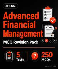 CA Final AFM MCQ Revision Pack - Zeroinfy