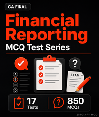 CA Final FR MCQ Test Series - Zeroinfy