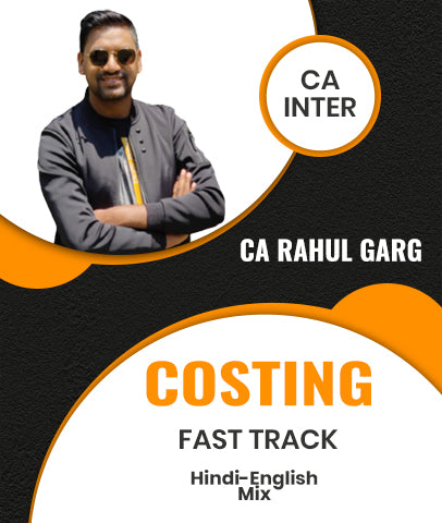 CA Inter Costing Fast Track By CA Rahul Garg