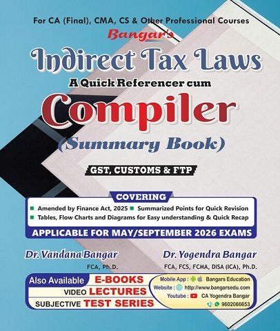 CA Final Indirect Tax (IDT) Compiler Summary Book By Yogendra Bangar and Vandana Bangar