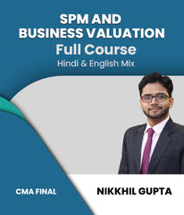 CMA Final SPM and Business Valuation Full Course By Nikkhil Gupta (New) - Zeroinfy