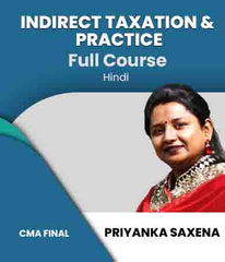 CMA Final Indirect Taxation And Practice Full Course By Priyanka Saxena (New) - Zeroinfy