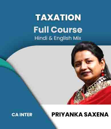 CA INTER Taxation Full Course Video Lectures By Priyanka Saxena (New) - Zeroinfy