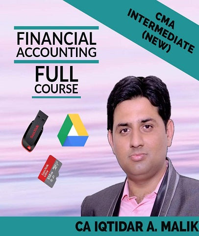 CMA Inter Financial Accounting Full Course Video Lecture By Iqtidar A. Malik  (New) - Zeroinfy