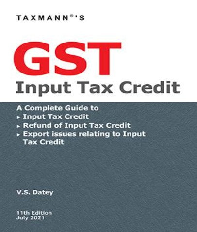 GST Input Tax Credit Professional Book By V.S. Datey- Zeroinfy