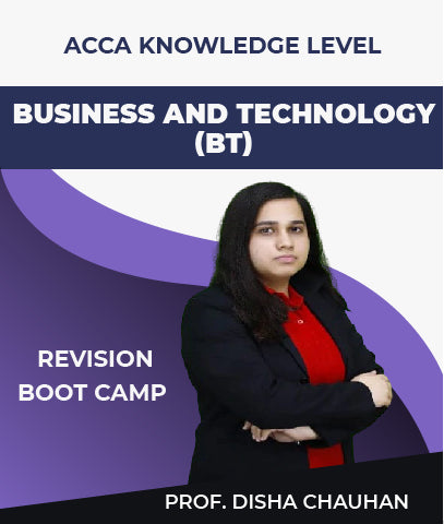 ACCA Knowledge Level Business and Technology Revision Boot Camp Video Lectures By Disha Chauhan